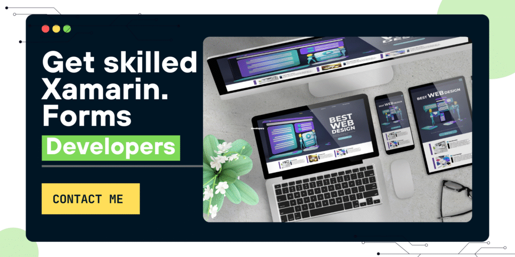 Get skilled Xamarin.Forms developers to build your cross-platform mobile application