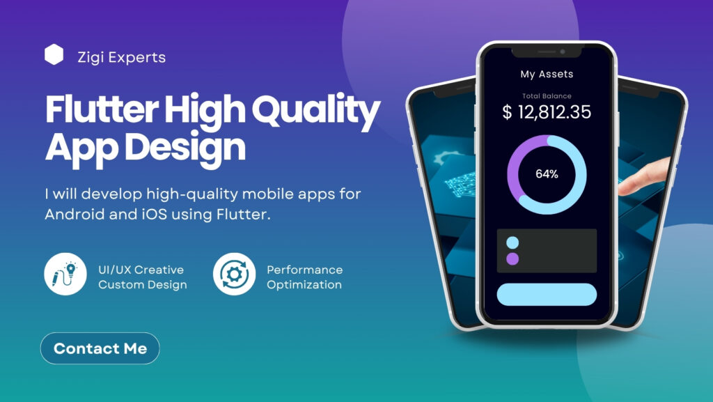 I will develop high-quality mobile apps for Android and iOS using Flutter.