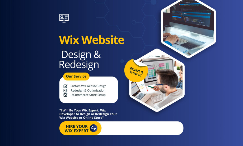 I Will Be Your Wix Expert, Wix Developer to Design or Redesign Your Wix Website or Online Store
