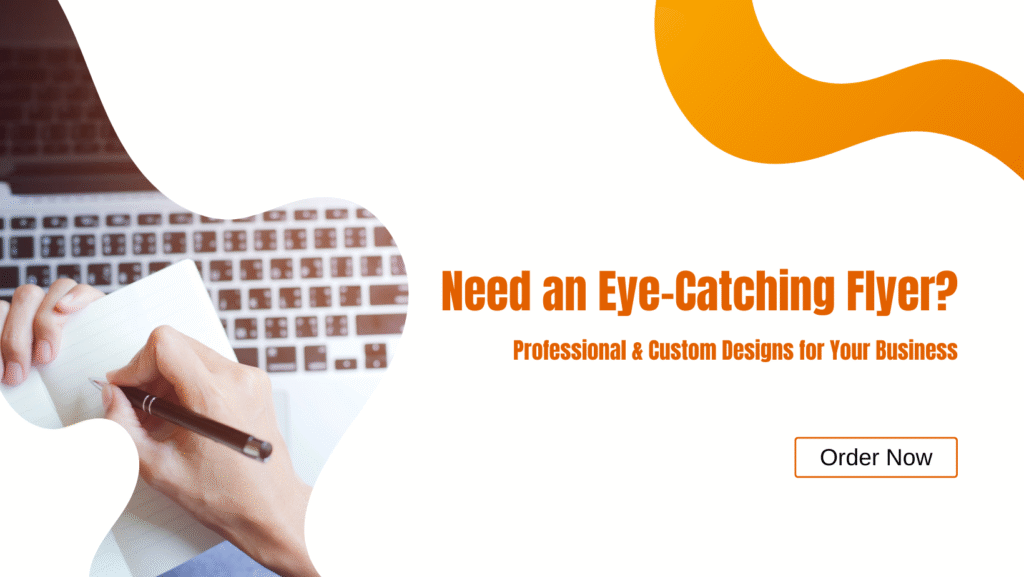 I will design eye catching flyer for your business