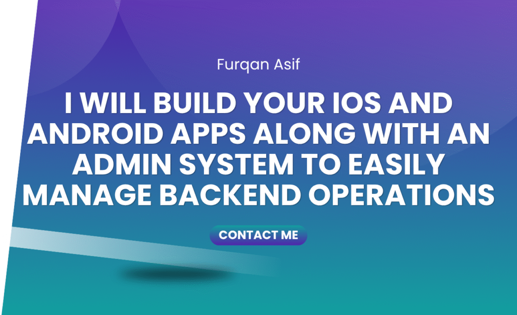 I will build your iOS and Android apps along with an admin system to easily manage backend operations