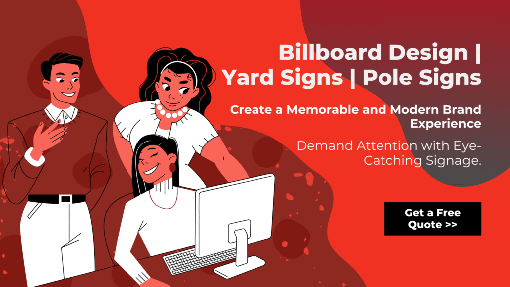I will design eye-catching billboards, yard signs, and pole signs for you.
