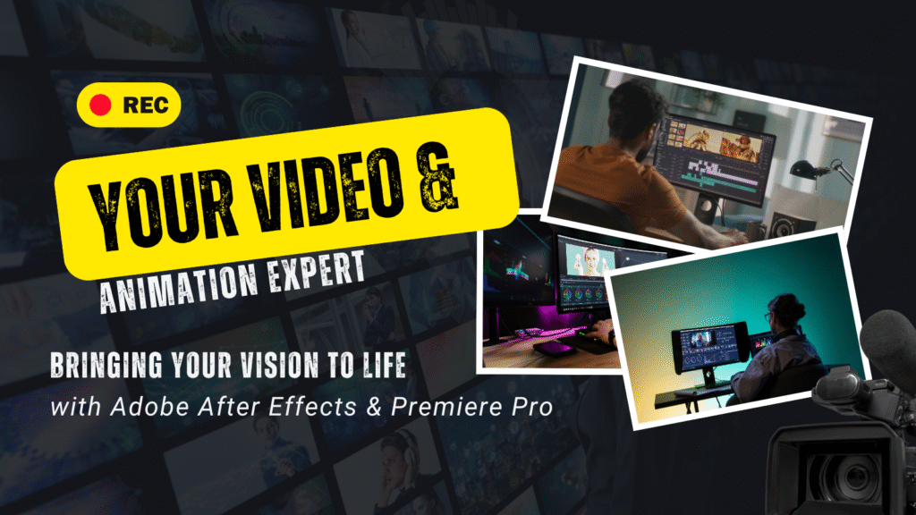 I will do video and animation in adobe after effects and premiere
